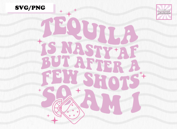 Tequila is Nasty Funny Quote Retro Wavy Review